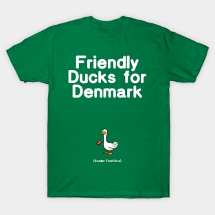 Friendly Ducks for Denmark! T-Shirt